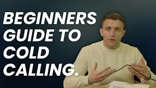 Beginners Guide To Cold Calling (In 5 Minutes): Step-By-Step Breakdown
