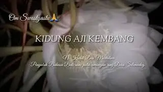 KIDUNG AJI KEMBANG
