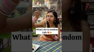 What I ate in Condom Cafe ❤️#shorts #whatieatincondomcafe #condomcafethailand
