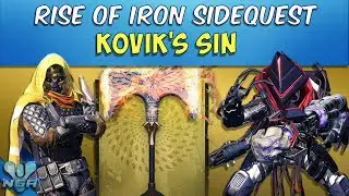 Destiny - Rise Of Iron - Complete - Walkthrough - Kovik's Sin - Side Quest - PS4 - HD