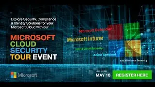 Bytes- Microsoft Cloud Security Tour - Advanced Compliance Session