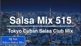 Salsa Mix 515   Tokyo Cuban Salsa Club Mix