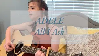 All I Ask - Laila Mach (Adele Cover)