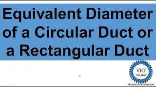Equivalent Diameter of a Circular Duct or a Rectangular Duct