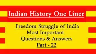 Indian Freedom Struggle One Liner l Freedom Struggle of India One Liner l Part 22