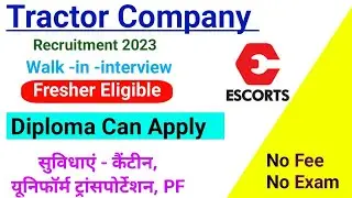 Tractor Company recruitment 2023/Diploma jobs 2023/Fresher job/Walk -in -interview/Mechanicaljob/job