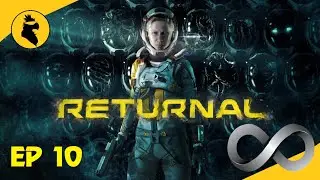 Returnal (Blind) -Ep 10- Loop
