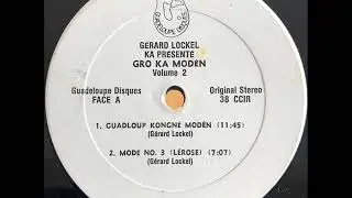 Gerard Lockel &ndash; Guadloup Kongn&eacute; Mod&ecirc;n &ndash; Gro Ka Mod&ecirc;n (Gwo Ka, Guadeloupe)