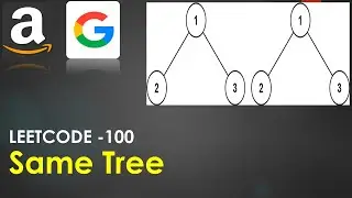 Same Tree | LeetCode 100