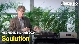 소울(Soul)과 해결(Solution)의 조합 감성과 기술을 한곳에 Soulution 717. [HighEnd Munich 2024]