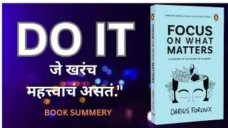 FOCUS ON WHAT MATTERS | BOOK SUMMERY IN MARATHI