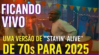 Stayin’ Alive (Bee Gees) – Versão Brasileira “Ficando Vivo” | Clipe Oficial