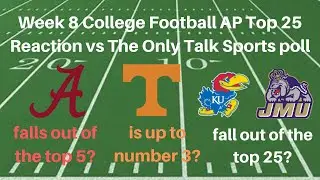 Week 8 AP Top 25 College Football Poll Reaction vs The Only Talk Sports Poll
