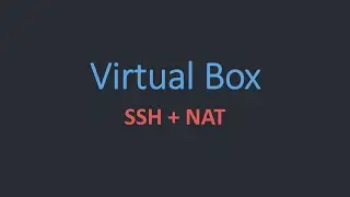 Como conectarse con Putty a una VM con NAT en VirtualBox