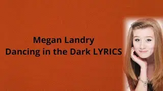 Megan Landry- Dancing With The Dark LYRICS