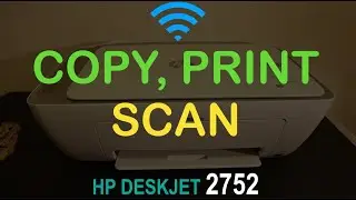 Как копировать, печатать, сканировать с помощью беспроводного принтера HP Deskjet 2752 All-in-one!!