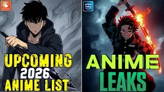 😱 2026 Anime Release Dates LEAKED! 🔥 Biggest Upcoming Anime You Can’t Miss | Aakito Sensei