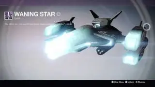 I got the New Waning Star Ship on Destiny!