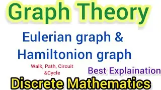 Graph Theory | Eulerian Graph & Hamiltonian Graph - Walk, Trail, Path || Discrete Mathematics