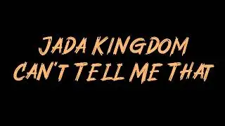 Jada Kingdom - Can't Tell Me That Instrumental