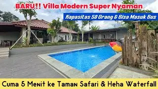 INDO VILLA 1 || VILLA MODERN SUPER NYAMAN UNTUK 50 ORANG & 5 Menit ke Taman Safari & Heha Waterfall