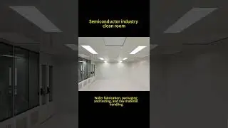 Semiconductor industry clean room#cleanroom #modularcleanroom #cleanroomsupplies  #dustroom
