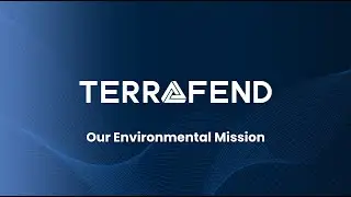 Terrafend | Our Environmental Mission