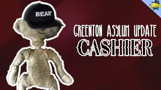 CASHIER | BEAR* : GREENTON ASYLUM UPDATE