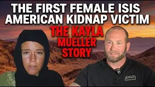 The First Female ISIS American Kidnap Victim  - The Kayla Mueller Story