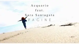 Acquario feat. Sara Santagata - PAGINE