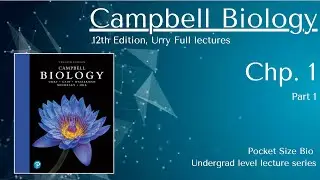 Campbell Biology 12th ed Chapter 1Lecture  Part 1