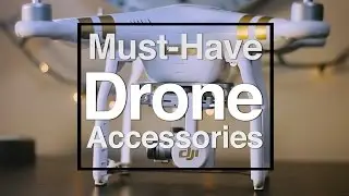Best Drone Accessories - Phantom 3 Professional & Quadcopters