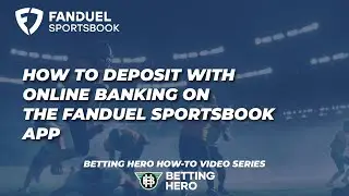How To Deposit With Online Banking on The FanDuel Sportsbook App
