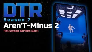 DTR S7: Aren'T-Minus II