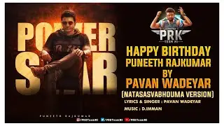 Happy Birthday Puneeth Rajkumar Song by Pavan Wadeyar | UNSEEN | D.Imman | PRKTeamMI