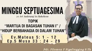 MINGGU SEPTUAGESIMA “MARTUA DI BAGASAN TUHAN I” (1 Feb  2026)  #hkbpkramatjati