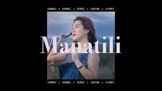 📼 Manatili - SHANUU, Kranel, MCBKZ, Shayan, A-Drey