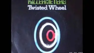 KILLERMETERS - Twisted Wheel