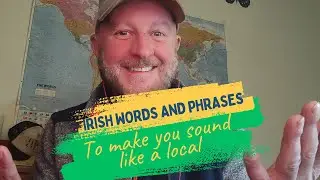 20 Irish Words and Phrases to Make You Sound Like a Local | The Wandering Irishman 🌳🌲
