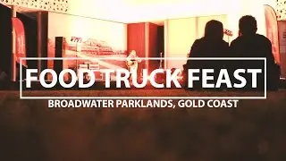 FOOD TRUCK FEAST - GOLD COAST, QUEENSLAND