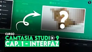 Curso Camtasia Studio 9 COMPLETO 2022 | cap1. INTERFAZ 🤓
