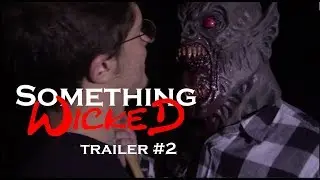 Something Wicked (2017) - Official Trailer #2
