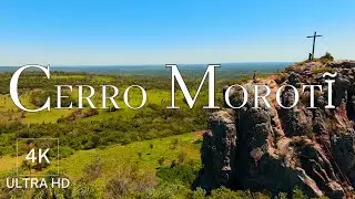 AMAZING PARAGUAY 4K ULTRA HD - Cerro Morotĩ - Nature Py