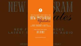 10 JUNE 2025: What's Behind The NEW Instagram Updates?