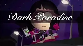 𝐃𝐚𝐫𝐤 𝐏𝐚𝐫𝐚𝐝𝐢𝐬𝐞 [𝐒𝐥𝐨𝐰𝐞𝐝] - [ 𝐂𝐚𝐥𝐥𝐆𝐢𝐫𝐥 ]