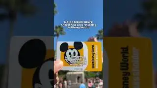 ANNUAL PASS SALES RETURN TO DISNEY WORLD