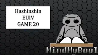 Hashinshin EUIV Game 20 Your mod changes suck replay