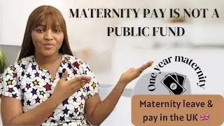 OMC EP. 2 - MATERNITY LEAVE AND PAY IN THE UK. MATERNITY PAY IS NOT A PUBLIC FUND. | NHS MATERNITY