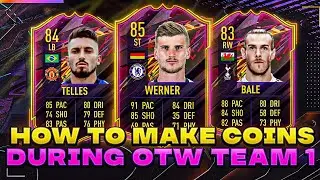 HOW TO MAKE COINS DURING THE OTW TEAM 1 PROMO! FIFA 21