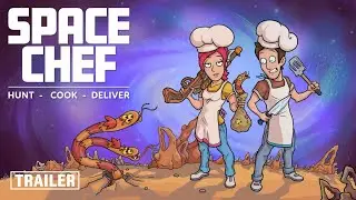 Space Chef | Teaser Trailer | Space Cooking Adventure